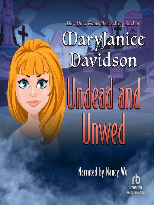 Title details for Undead and Unwed by MaryJanice Davidson - Wait list